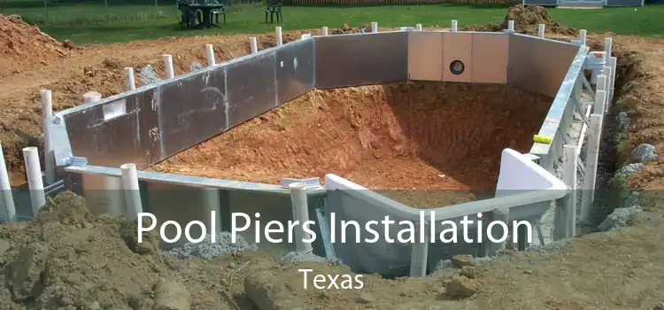 Pool Piers Installation Texas